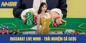 Baccarat Live NH88